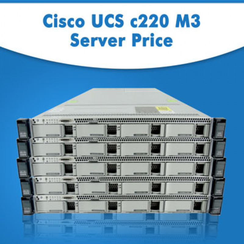 Cisco UCS c220 M3 Server Price